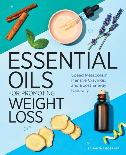Essential Oils for Promoting Weight Loss: Speed