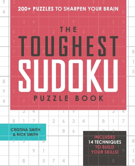 The Toughest Sudoku Puzzle Book: 200+ Puzzles to Sharpen Your Brain