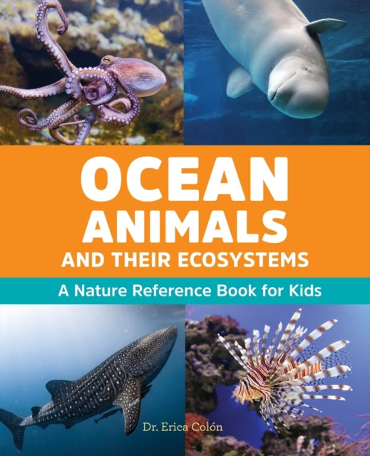 Ocean Animals and Their Ecosystems: A Nature