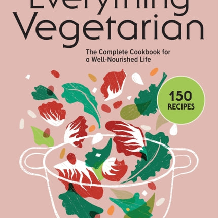 Everything Vegetarian: The Complete Cookbook for a Well-Nourished Life