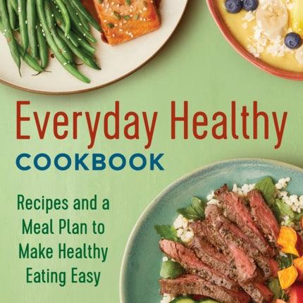 Everyday Healthy Cookbook: Recipes and a Meal
