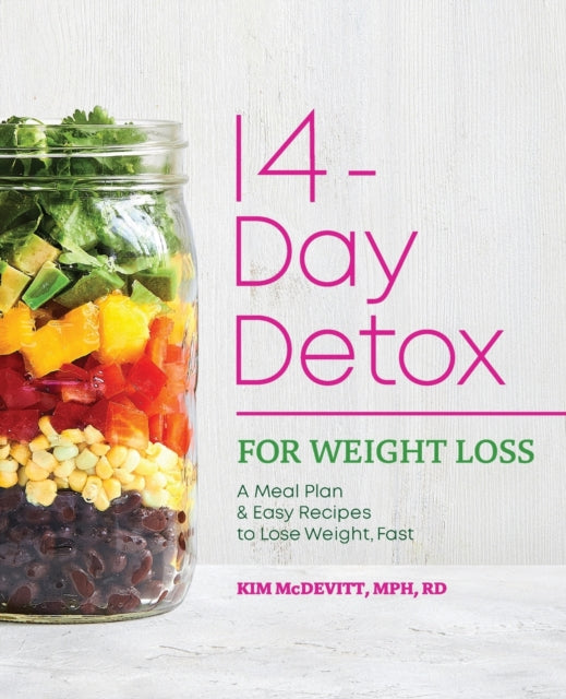 14-Day Detox for Weight Loss: A Meal Plan & Easy