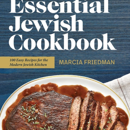 The Essential Jewish Cookbook: 100 Easy Recipes