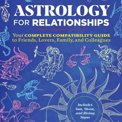 Astrology for Relationships: Your Complete