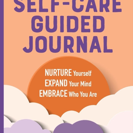 Holistic Self-Care Guided Journal: Nurture