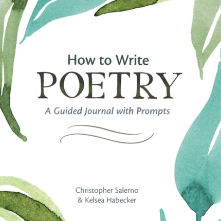 How to Write Poetry: A Guided Journal with Prompts