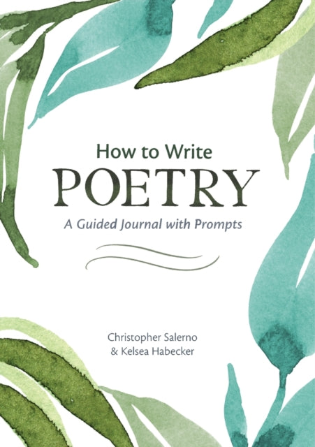 How to Write Poetry: A Guided Journal with Prompts