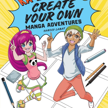 Ka-Boom! Create Your Own Manga Adventures: Blank Comic Book for Kids