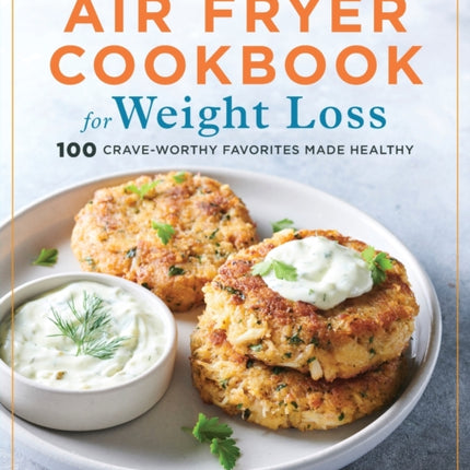 Air Fryer Cookbook for Weight Loss: 100