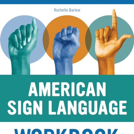 American Sign Language Workbook: Exercises to