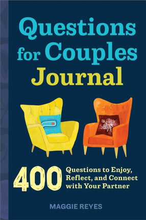 Questions for Couples Journal: 400 Questions to