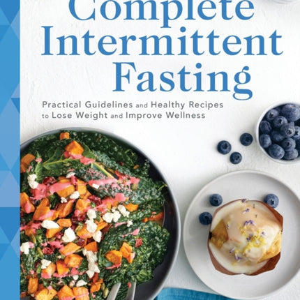 Complete Intermittent Fasting: Practical