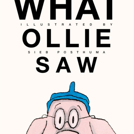 What Ollie Saw