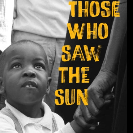 Those Who Saw the Sun