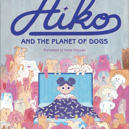 Aiko and the Planet of Dogs