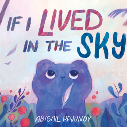 If I Lived in the Sky