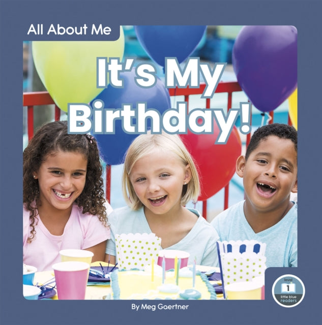 All About Me: It's My Birthday!