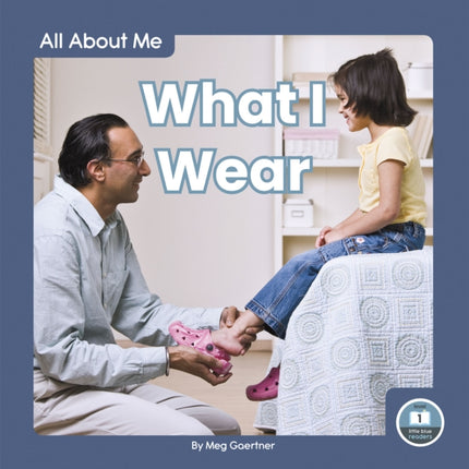 All About Me: What I Wear