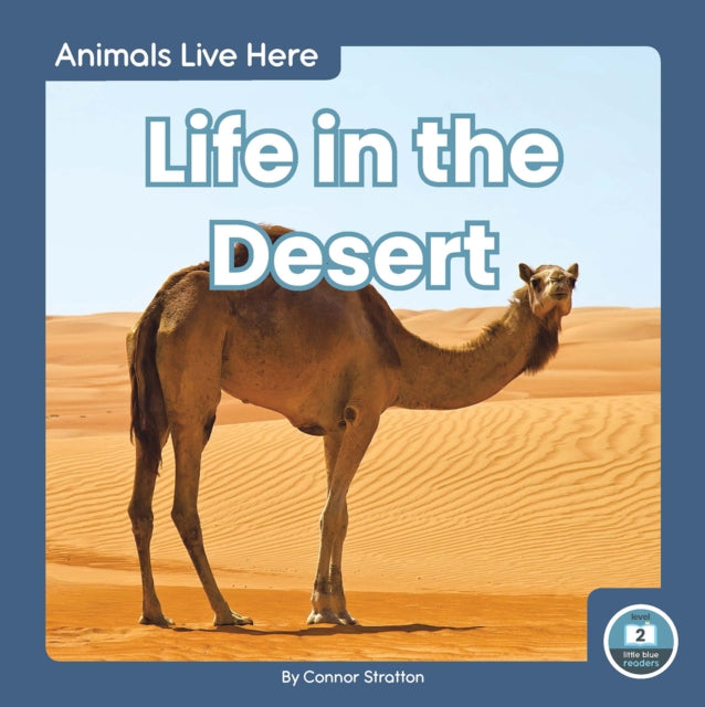 Animals Live Here: Life in the Desert