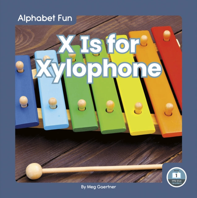 Alphabet Fun: X is for Xylophone