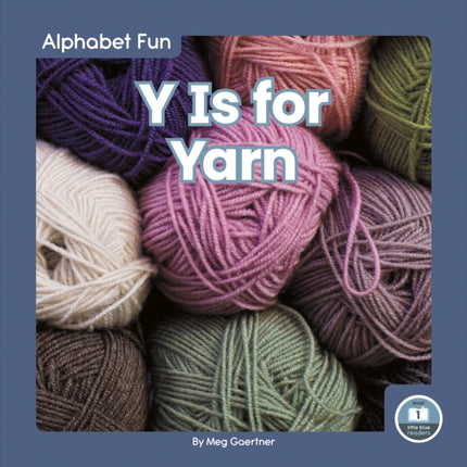 Alphabet Fun: Y is for Yarn