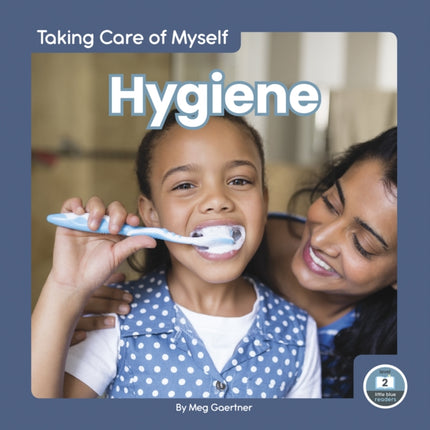 Taking Care of Myself: Hygiene