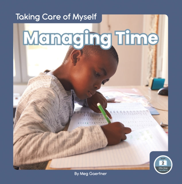 Taking Care of Myself: Managing Time