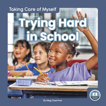 Taking Care of Myself: Trying Hard in School