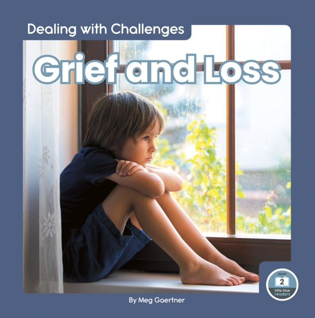 Dealing with Challenges: Grief and Loss