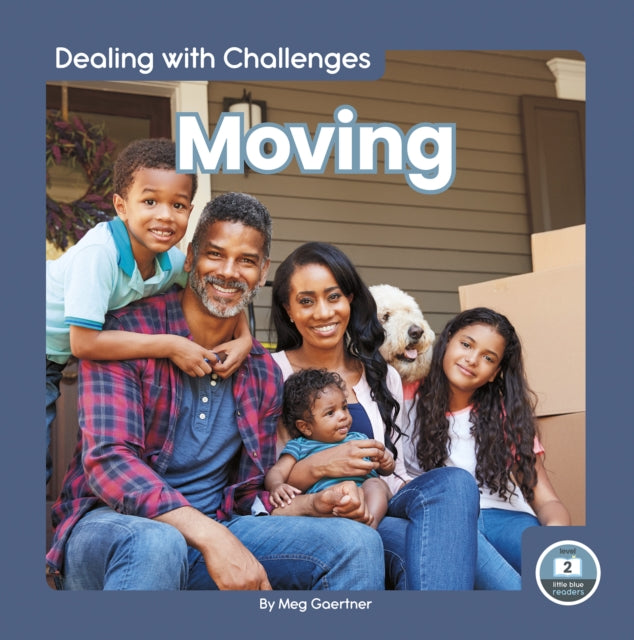 Dealing with Challenges: Moving