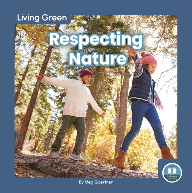 Living Green: Respecting Nature