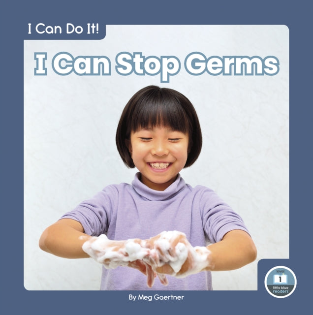 I Can Do It! I Can Stop Germs