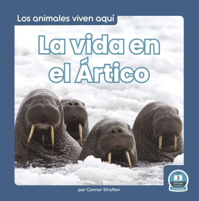 La vida en el Ártico (Life in the Arctic)