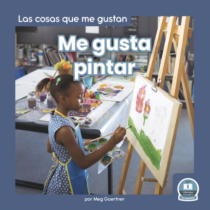 Me gusta pintar (I Like to Paint)