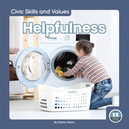 Civic Skills and Values: Helpfulness