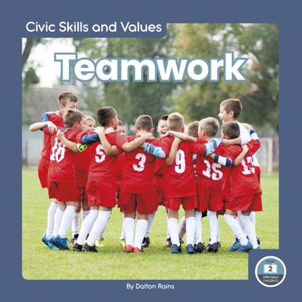 Civic Skills and Values: Teamwork