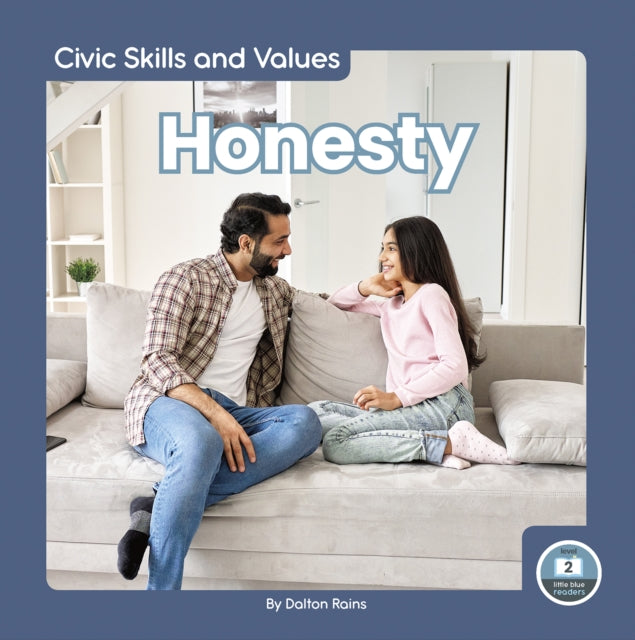 Civic Skills and Values: Honesty