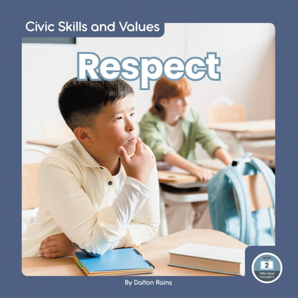 Civic Skills and Values: Respect