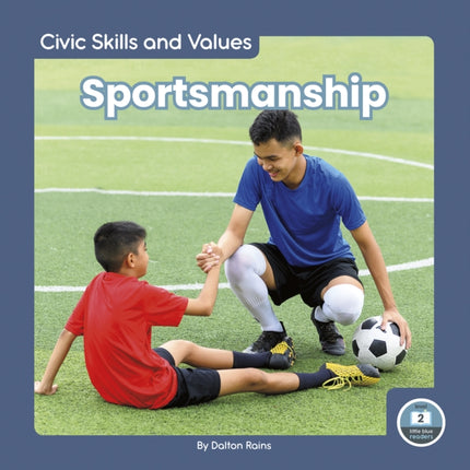 Civic Skills and Values: Sportsmanship