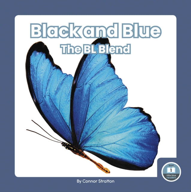 On It, Phonics! Consonant Blends: Black and Blue: The BL Blend