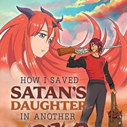 How I Saved Satan's Daughter in Another World