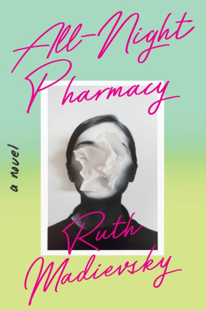 All-Night Pharmacy: A Novel