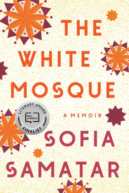 The White Mosque: A Memoir