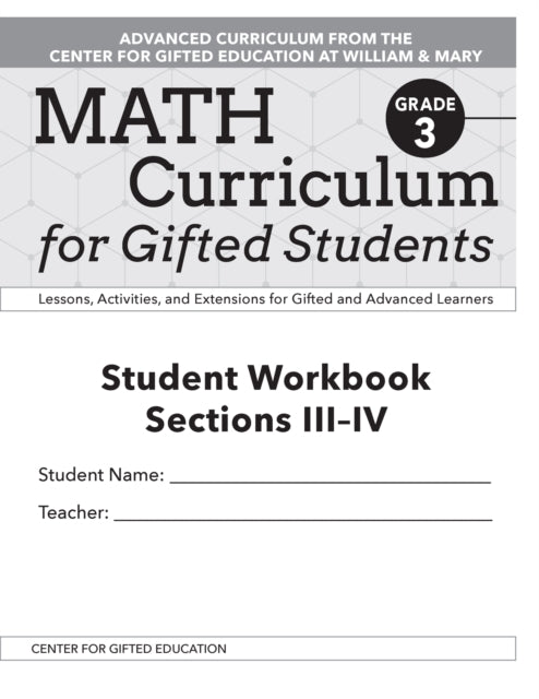 Math Curriculum for Gifted Students: Lessons, Activities, and Extensions for Gifted and Advanced Learners, Student Workbooks, Sections III-IV (Set of 5): Grade 3