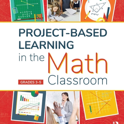 ProjectBased Learning in the Math Classroom