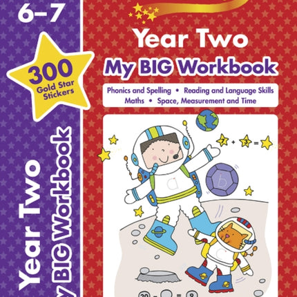 Gold Stars Year Two My BIG Workbook (Includes 300 gold star stickers, Ages 6 - 7)