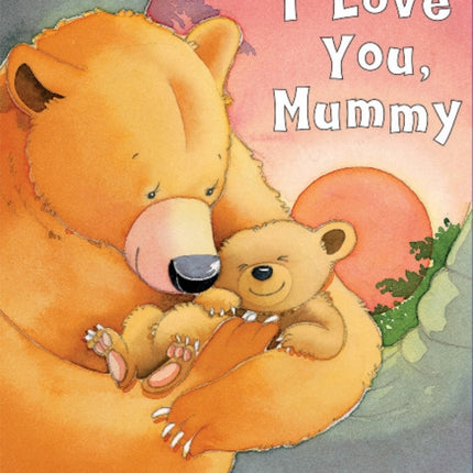 I Love You, Mummy