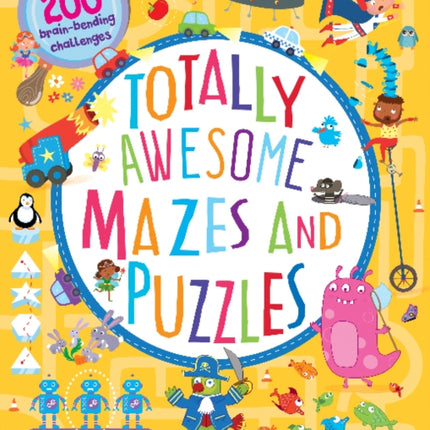 Totally Awesome Mazes and Puzzles (Activity book for Ages 6 - 9)