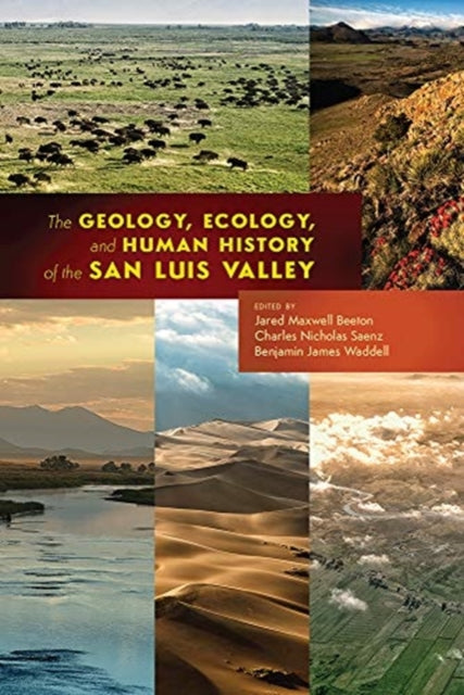 The Geology, Ecology, and Human History of the
