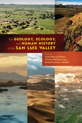 The Geology, Ecology, and Human History of the